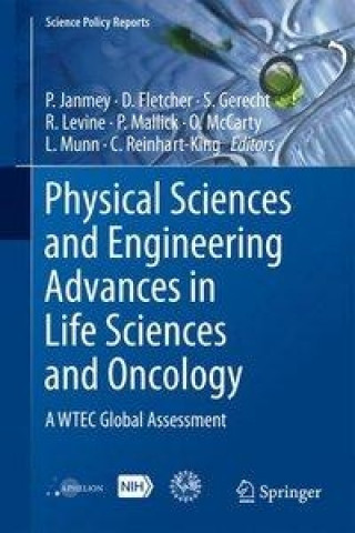 Kniha Physical Sciences and Engineering Advances in Life Sciences and Oncology Paul Janmey