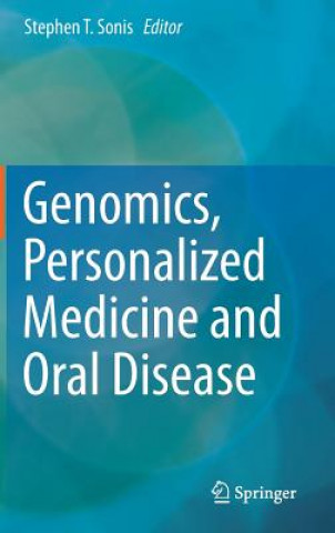 Kniha Genomics, Personalized Medicine and Oral Disease Dmd Sonis