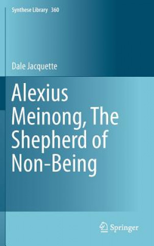 Carte Alexius Meinong, The Shepherd of Non-Being Dale Jacquette