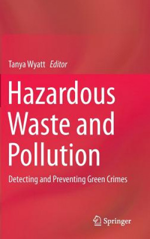 Livro Hazardous Waste and Pollution Tanya Wyatt