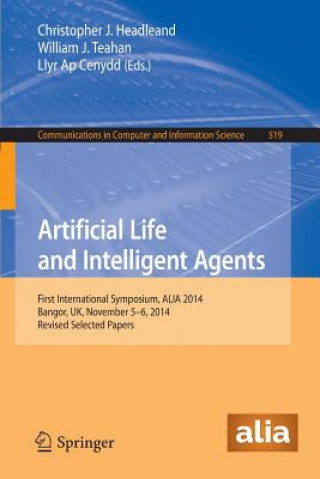 Könyv Artificial Life and Intelligent Agents Christopher J. Headleand