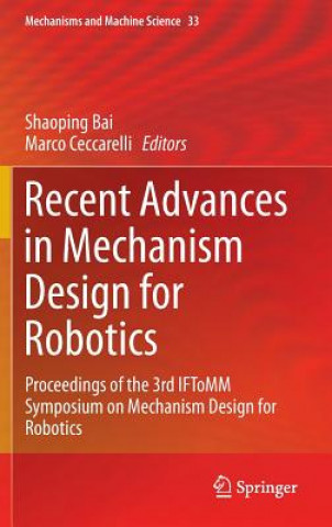 Carte Recent Advances in Mechanism Design for Robotics Shaoping Bai
