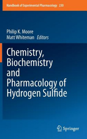 Kniha Chemistry, Biochemistry and Pharmacology of Hydrogen Sulfide Philip K. Moore