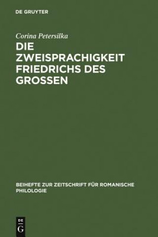 Könyv Zweisprachigkeit Friedrichs des Grossen Corina Petersilka