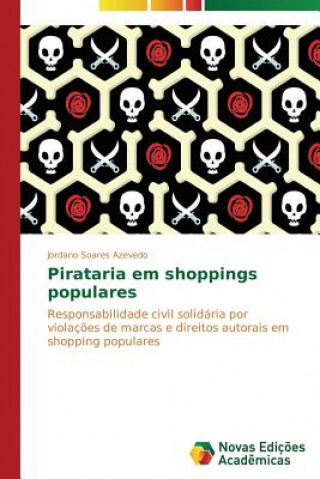 Kniha Pirataria em shoppings populares Soares Azevedo Jordano