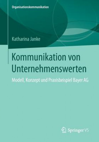 Kniha Kommunikation Von Unternehmenswerten Katharina Janke