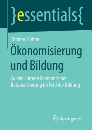 Kniha OEkonomisierung und Bildung Thomas Höhne