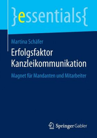 Könyv Erfolgsfaktor Kanzleikommunikation Martina Schäfer