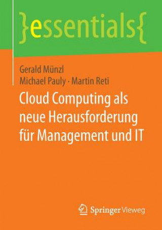 Knjiga Cloud Computing ALS Neue Herausforderung Fur Management Und It Gerald Münzl