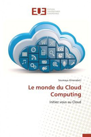 Kniha Le Monde Du Cloud Computing Almorabeti-S