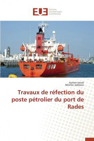 Könyv Travaux de R fection Du Poste P trolier Du Port de Rades 