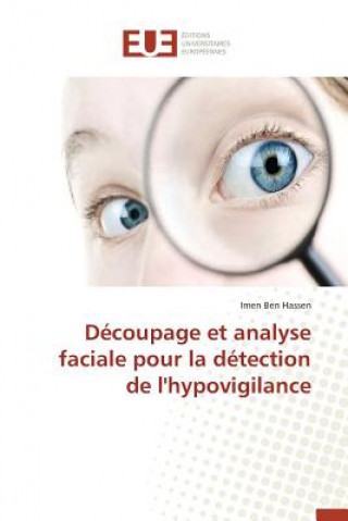 Libro D coupage Et Analyse Faciale Pour La D tection de l'Hypovigilance Hassen-I