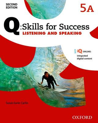 Carte Q Skills for Success: Level 5: Listening & Speaking Split Student Book A with iQ Online Susan Earle-Carlin