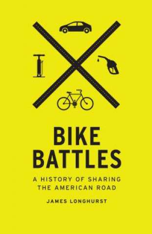 Kniha Bike Battles James Longhurst