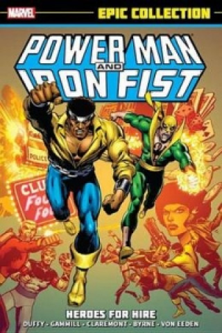 Carte Power Man & Iron Fist Epic Collection: Heroes For Hire Chris Claremont