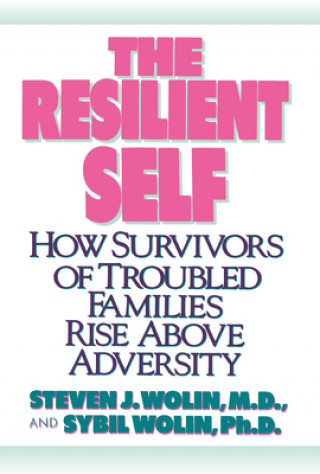 Carte Resilient Self Steven J Wolin