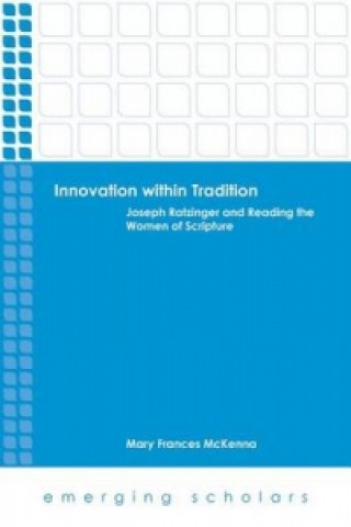 Book Innovation within Tradition Mary Frances McKenna