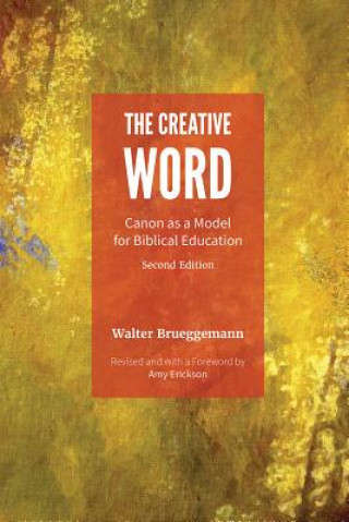 Carte Creative Word, Second Edition Walter Brueggemann