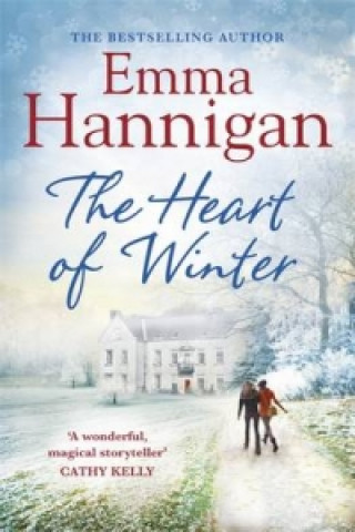 Carte Heart of Winter: Escape to a winter wedding in a beautiful country house at Christmas Emma Hannigan