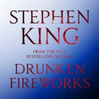 Audio Drunken Fireworks Stephen King