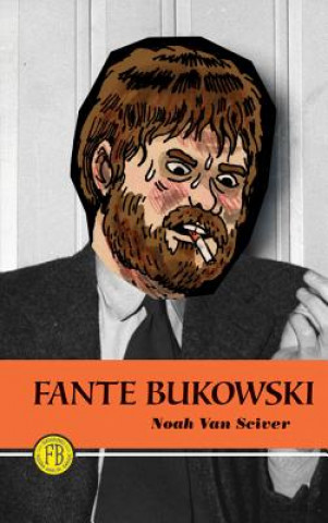 Książka Fante Bukowski Noah Van Sciver