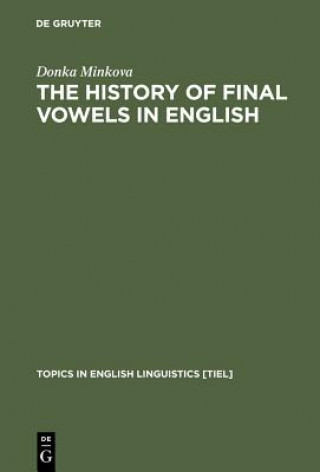 Carte History of Final Vowels in English Donka Minkova