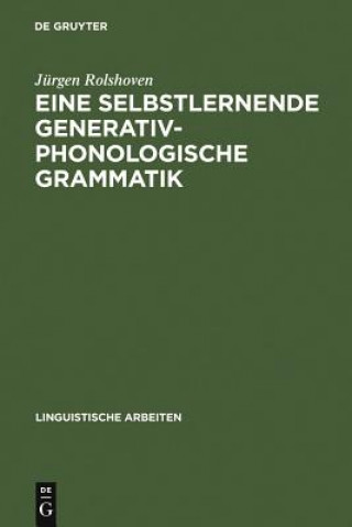 Kniha Eine selbstlernende generativ-phonologische Grammatik Jurgen Rolshoven