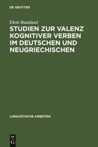 Kniha Studien zur Valenz kognitiver Verben im Deutschen und Neugriechischen Eleni Butulussi