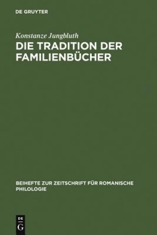 Книга Die Tradition der Familienbucher Konstanze Jungbluth