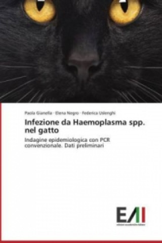 Książka Infezione da Haemoplasma spp. nel gatto Paola Gianella