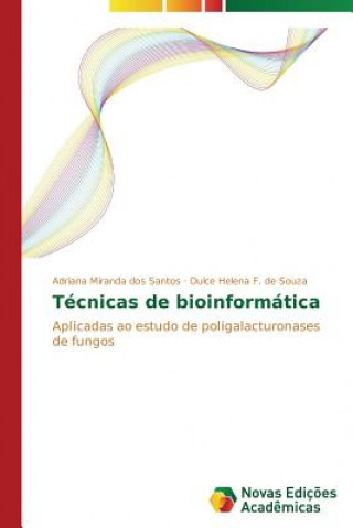 Kniha Tecnicas de bioinformatica Miranda Dos Santos Adriana