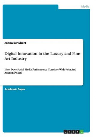 Книга Digital Innovation in the Luxury and Fine Art Industry Janna Schubert