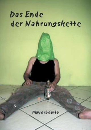 Buch Ende Der Nahrungskette M Mayerbeetle