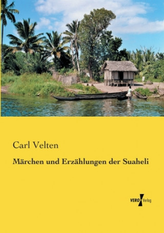 Carte Marchen und Erzahlungen der Suaheli Carl Velten