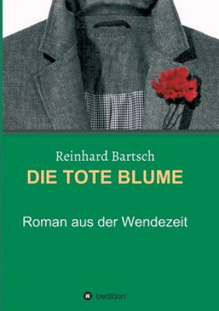 Kniha Tote Blume Reinhard Bartsch