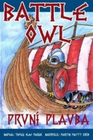 Kniha Battle Owl - První plavba Tomáš Olaf Marák