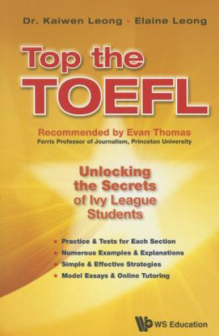 Book Top The Toefl: Unlocking The Secrets Of Ivy League Students Kaiwen Leong