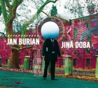 Audio Jiná doba Jan Burian