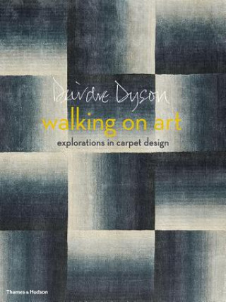 Kniha Walking on Art Deirdre Dyson