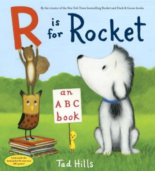 Kniha R Is for Rocket: An ABC Book Tad Hills