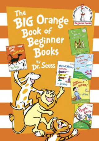Kniha Big Orange Book of Beginner Books Dr. Seuss