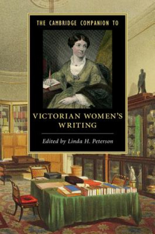 Carte Cambridge Companion to Victorian Women's Writing Linda H. Peterson