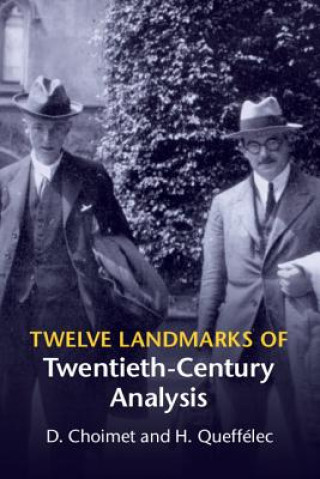 Carte Twelve Landmarks of Twentieth-Century Analysis D. Choimet