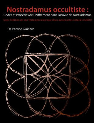 Libro Nostradamus occultiste Patrice Guinard