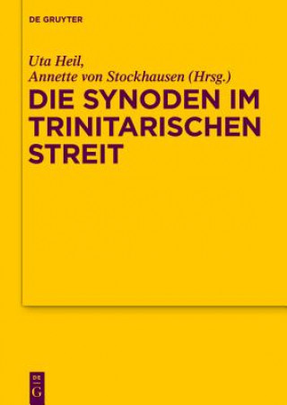 Książka Die Synoden Im Trinitarischen Streit Uta Heil