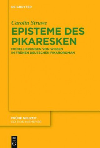 Kniha Episteme Des Pikaresken Carolin Struwe