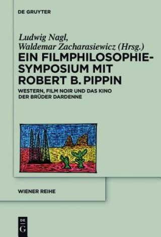 Kniha Filmphilosophie-Symposium mit Robert B. Pippin Ludwig Nagl
