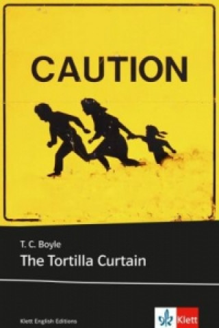 Kniha The Tortilla Curtain Tom Coraghessan Boyle