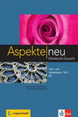 Könyv Aspekte neu Lehr- und Arbeitsbuch B2, m. Audio-CD. Tl.1 Ute Koithan