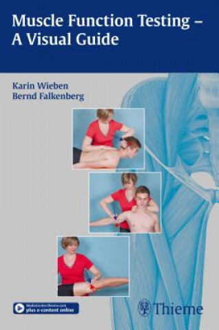 Könyv Muscle Function Testing - A Visual Guide Karin Wieben
